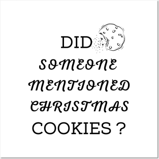 DID SOMEONE MENTIONED CHRISTMAS COOKIES ? Posters and Art